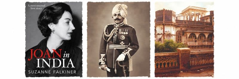 The book cover of the biography, Joan in India, by Suzanne Falkiner; H.H. Taley Mohammed Khan, Nawab of Palanpur, in ceremonial dress, circa 1918; the palace of the Nawab of Palanpur